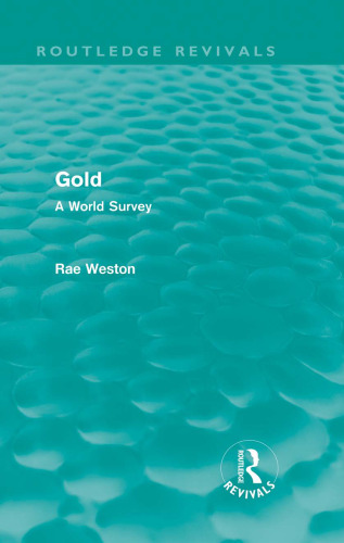 Gold (Routledge Revivals) : A World Survey