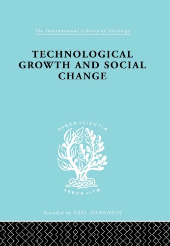 Technical Growth and Social Change