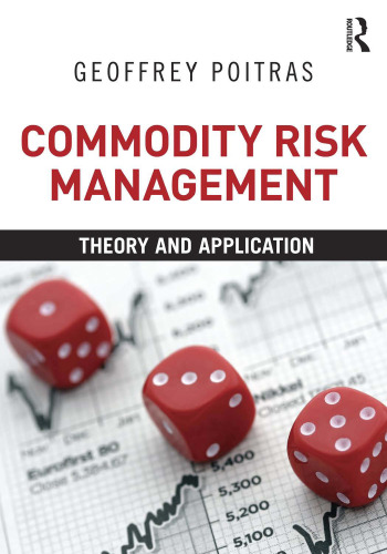 Commodity Risk Management : Theory and Application