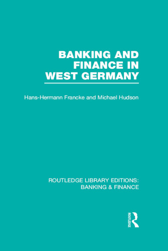 Banking and Finance in West Germany (RLE Banking and Finance)
