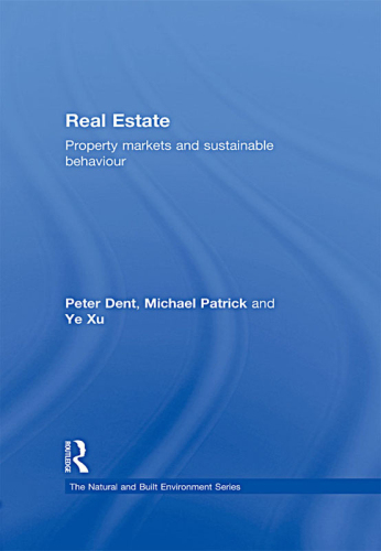Real Estate : Property Markets and Sustainable Behaviour