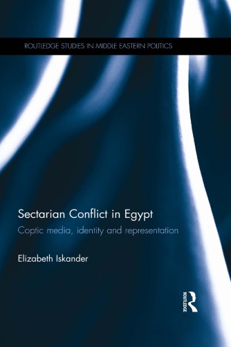 Sectarian Conflict in Egypt: Coptic Media, Identity and Representation