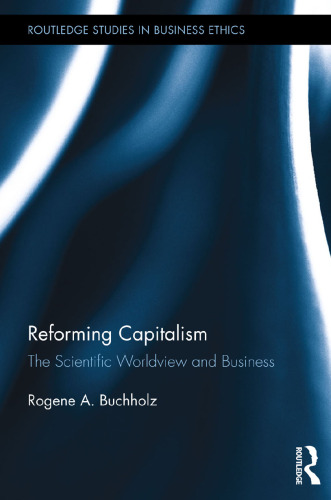 Reforming Capitalism : The Scientific Worldview and Business