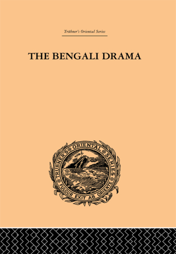 The Bengali Drama: Its Origin and Development