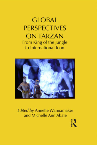 Global Perspectives on Tarzan: From King of the Jungle to International Icon