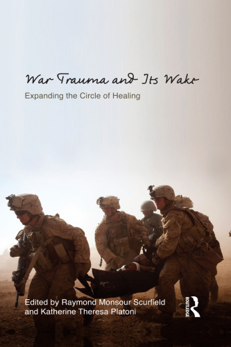 War Trauma and Its Wake : Expanding the Circle of Healing