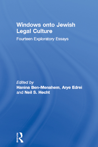 Windows onto Jewish Legal Culture : Fourteen Exploratory Essays