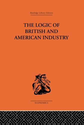 The Logic of British and American Industry