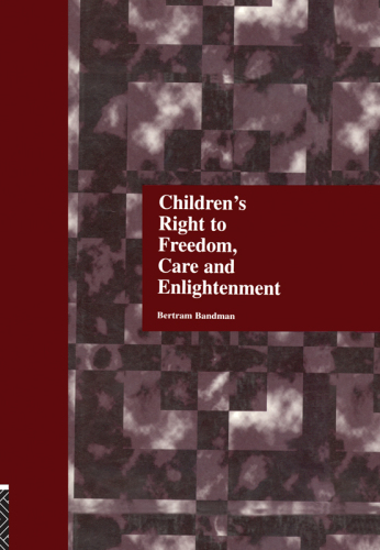 Children's Right to Freedom, Care and Enlightenment