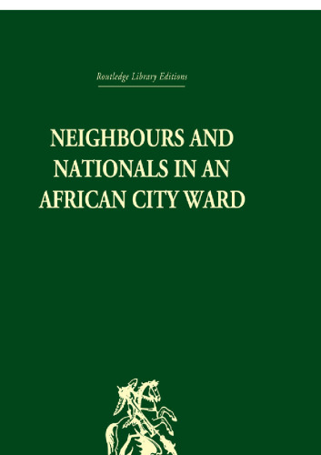 Neighbours and Nationals in an African City Ward