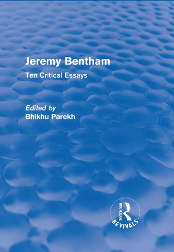 Jeremy Bentham : Ten Critical Essays