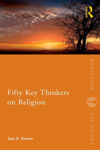 Fifty Key Thinkers On Religion