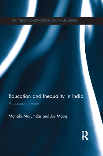 Education and Inequality in India: A Classroom View