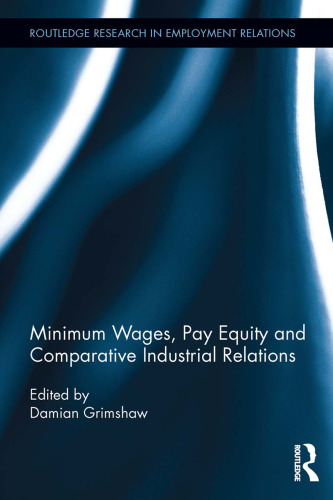 Minimum Wages, Pay Equity, and Comparative Industrial Relations