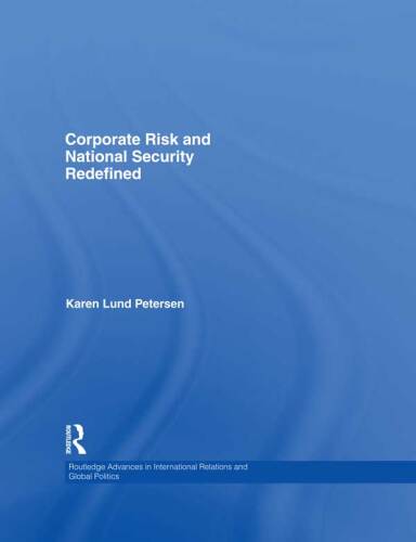 Corporate Risk and National Security Redefined