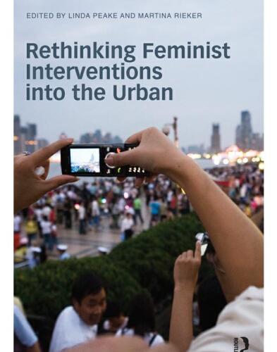 Rethinking Feminist Interventions into the Urban