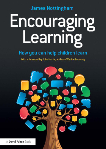 Encouraging Learning : How You Can Help Children Learn