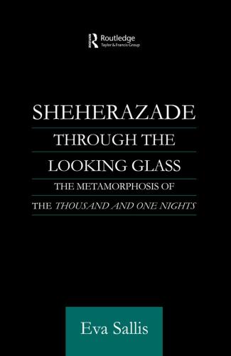Sheherazade Through the Looking Glass
