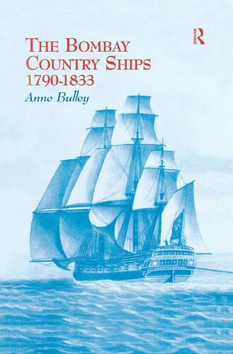 The Bombay Country Ships 1790-1833