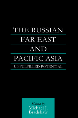 The Russian Far East and Pacific Asia