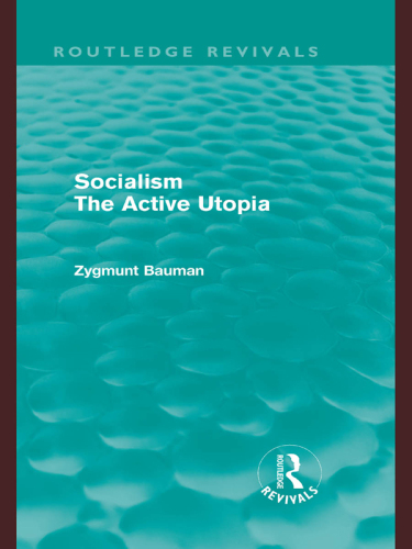 Socialism the Active Utopia
