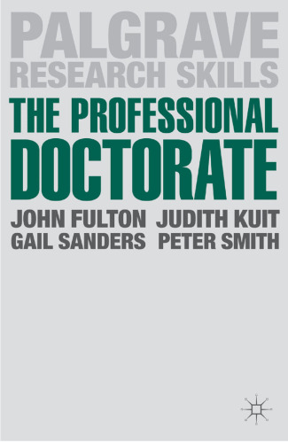 The Professional Doctorate : A Practical Guide