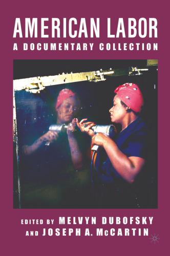 American Labor: A Documentary Collection