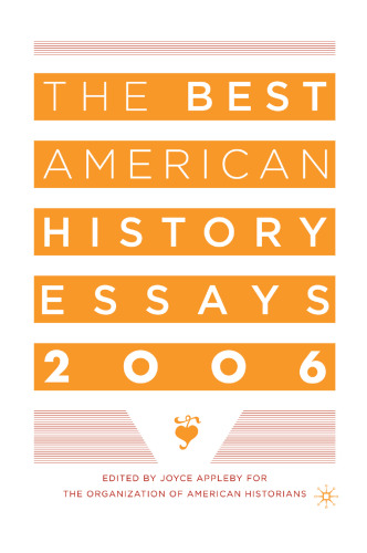 The Best American History Essays 2006