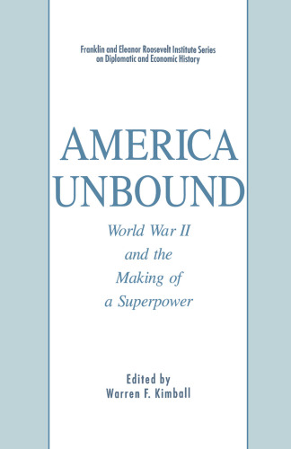 America Unbound: World War II and the Making of a Superpower