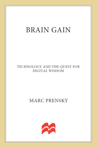 Brain Gain: Technology and the Quest for Digital Wisdom