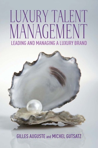 Luxury talent management: leading and managing a luxury brand