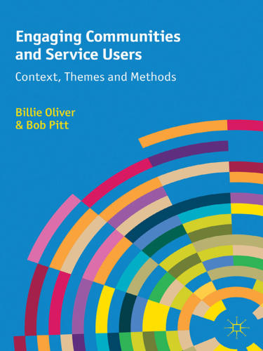 Engaging Communities and Service Users: Context, Themes and Methods