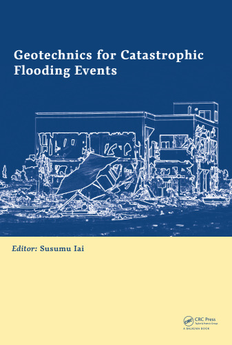 Geotechnics for catastrophic flooding events