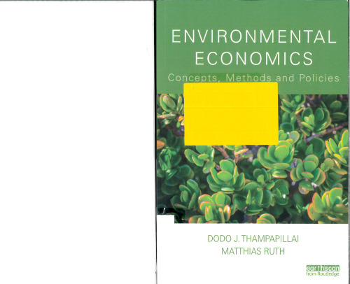 Environmental economics : concepts, methods and policies