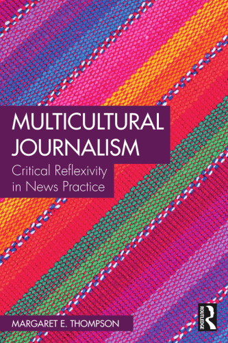 Multicultural Journalism: Critical Reflexivity in News Practice