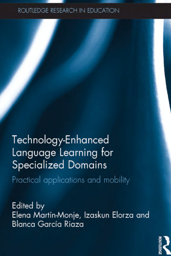 Technology-Enhanced Language Learning for Specialized Domains: Practical applications and mobility