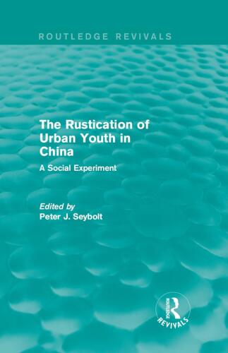 The Rustication of Urban Youth in China