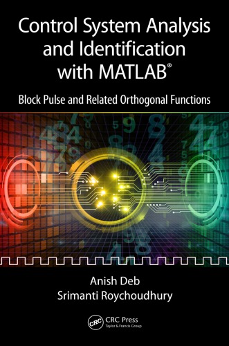 Control system analysis and identification with MATLAB : block pulse and related orthogonal functions