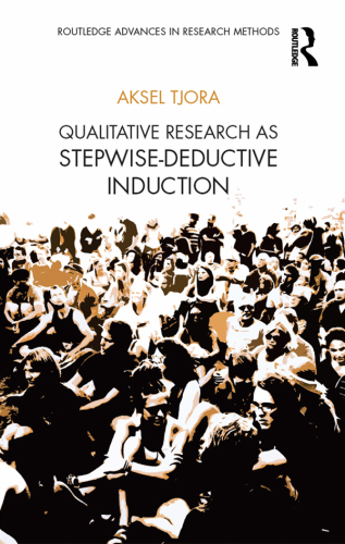 Qualitative Research as Stepwise-Deductive Induction