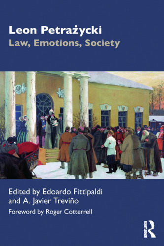 Leon Petrażycki: Law, Emotions, Society