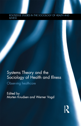 Systems Theory and the Sociology of Health and Illness