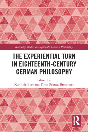 The Experiential Turn in Eighteenth-century German Philosophy