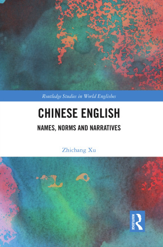 Chinese English: Names, Norms and Narratives