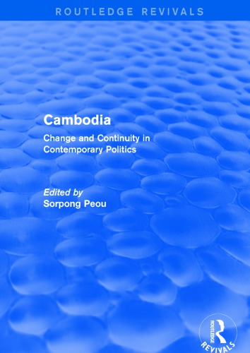 Cambodia: Change and Continuity in Contemporary Politics