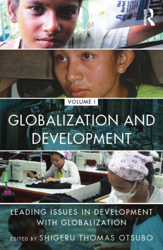 Globalization and Development Volume I: Leading issues in development with globalization