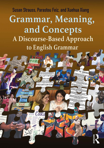 Grammar, meaning, and concepts : a discourse-based approach to English grammar