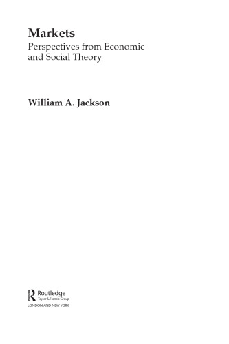 Markets: Perspectives from Economic and Social Theory