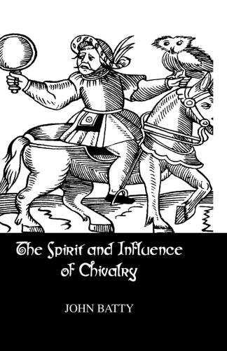 Spirit Influences Of Chivalry