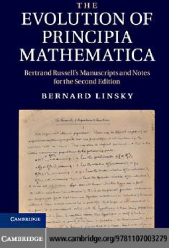 The evolution of Principia Mathematica: Bertrand Russell's manuscripts and notes for the second edition