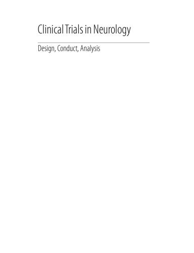 Clinical trials in neurology : design, conduct, analysis